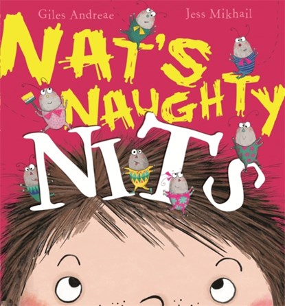 Nat's Naughty Nits, Giles Andreae - Paperback - 9781408330241