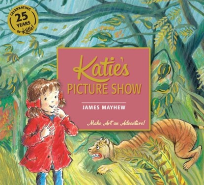 Katie's Picture Show, James Mayhew - Paperback - 9781408332405