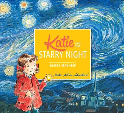 Katie and the Starry Night, James Mayhew - Paperback - 9781408332436
