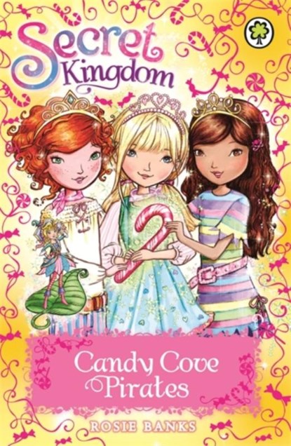 Secret Kingdom: Candy Cove Pirates, Rosie Banks - Paperback - 9781408333075