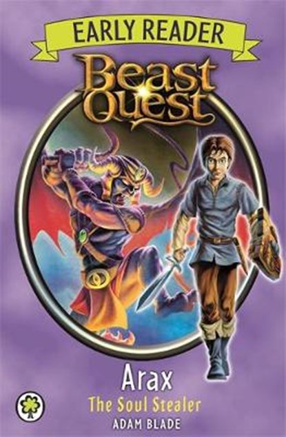 Beast Quest Early Reader: Arax the Soul Stealer, Adam Blade - Paperback - 9781408339220