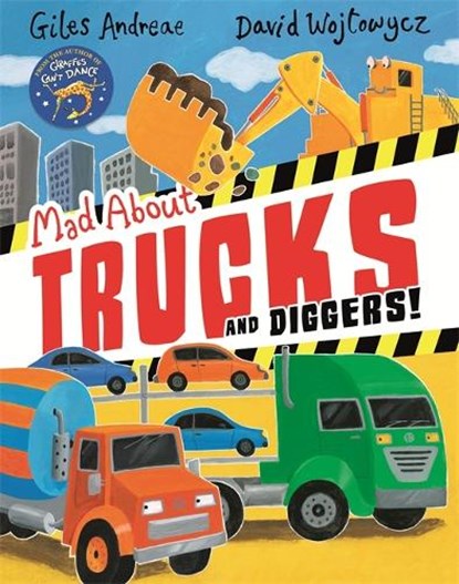 Mad About Trucks and Diggers!, Giles Andreae - Paperback - 9781408339657