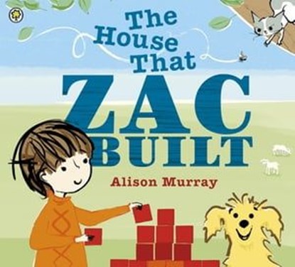 The House that Zac Built, Alison Murray - Ebook - 9781408341322