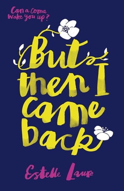 But Then I Came Back, Estelle Laure - Ebook - 9781408342558