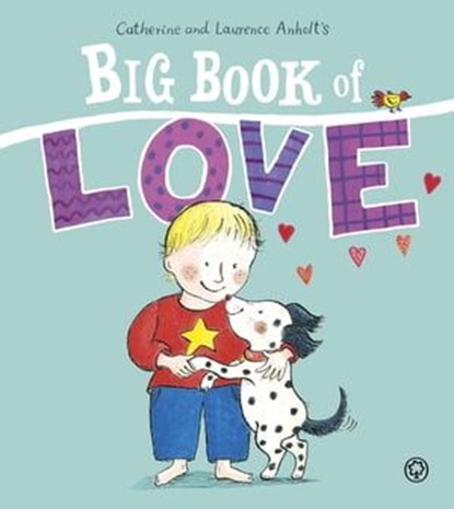 The Big Book of Love, Laurence Anholt - Ebook - 9781408343746