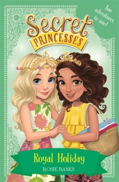 Secret Princesses: Royal Holiday, Rosie Banks - Paperback - 9781408343784