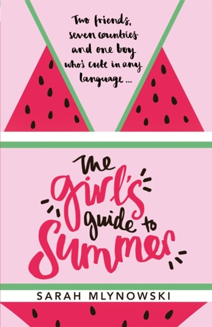 The Girl's Guide to Summer, Sarah Mlynowski - Paperback - 9781408343869