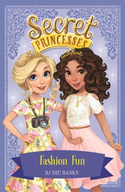 Secret Princesses: Fashion Fun, Rosie Banks - Paperback - 9781408343920