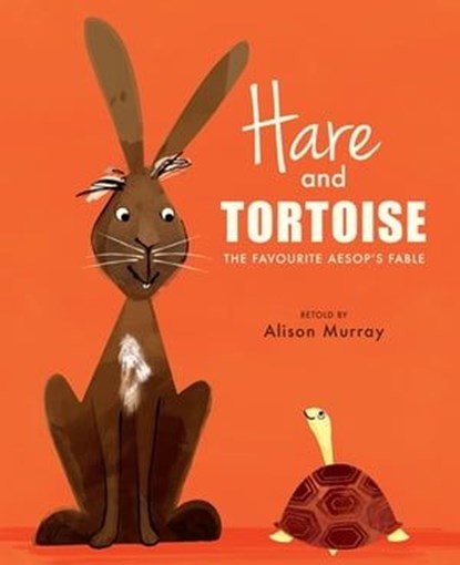 Hare and Tortoise, Alison Murray - Ebook - 9781408345351