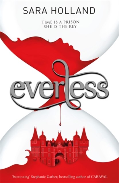 Everless, Sara Holland - Paperback - 9781408349151