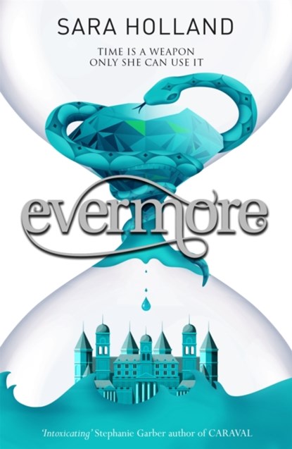 Everless: Evermore, Sara Holland - Paperback - 9781408349526