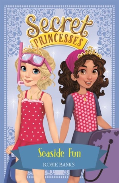 Secret Princesses: Seaside Fun, Rosie Banks - Paperback - 9781408351079