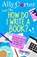 Dear Ally, How Do I Write a Book?, Ally Carter - Paperback - 9781408354872