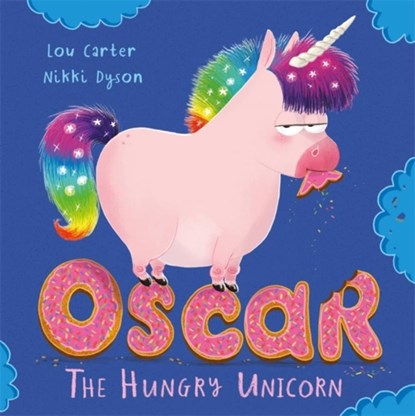 Oscar the Hungry Unicorn, Lou Carter - Paperback - 9781408355756