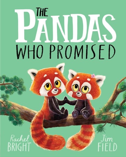 The Pandas Who Promised, Rachel Bright - Paperback - 9781408356104