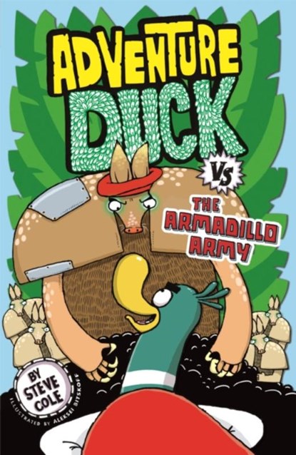 Adventure Duck vs the Armadillo Army, Steve Cole - Paperback - 9781408356852