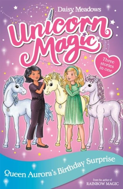 Unicorn Magic: Queen Aurora's Birthday Surprise, Daisy Meadows - Paperback - 9781408357125