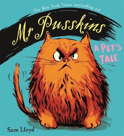 Mr Pusskins: A Pet's Tale, Sam Lloyd - Paperback - 9781408360712