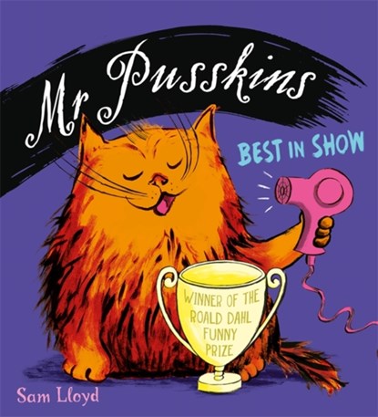 Mr Pusskins Best in Show, Sam Lloyd - Paperback - 9781408360750