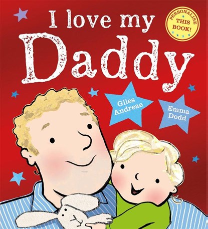 I Love My Daddy, Giles Andreae - Paperback - 9781408362488