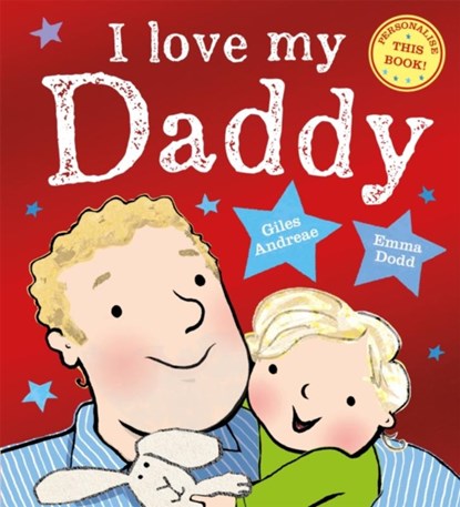 I Love My Daddy, Giles Andreae - Paperback - 9781408362488