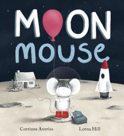 Moon Mouse, Corrinne Averiss - Paperback - 9781408365212