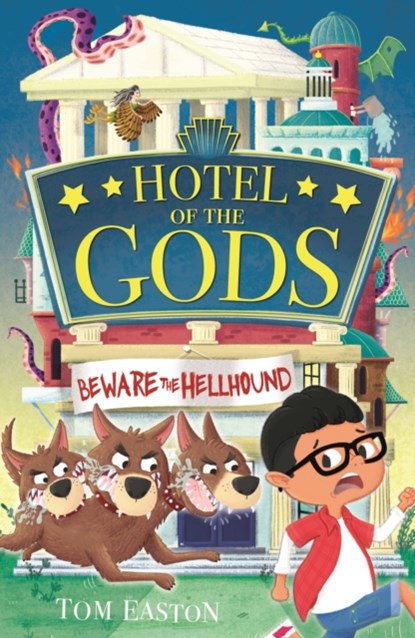 Hotel of the Gods: Beware the Hellhound, Tom Easton - Paperback - 9781408365540