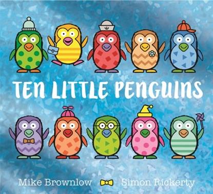 Ten Little Penguins, Mike Brownlow - Paperback - 9781408366622
