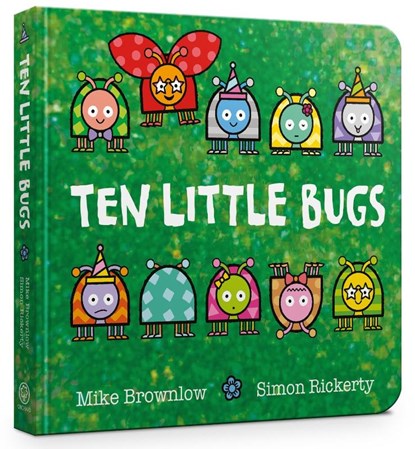 Ten Little Bugs Board Book, Mike Brownlow - Gebonden - 9781408366646