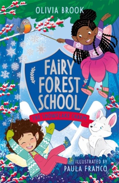 Fairy Forest School: The Snowflake Charm, Olivia Brook - Paperback - 9781408366721