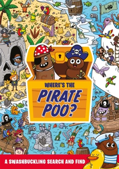 Where's the Pirate Poo?, Alex Hunter - Paperback - 9781408366905