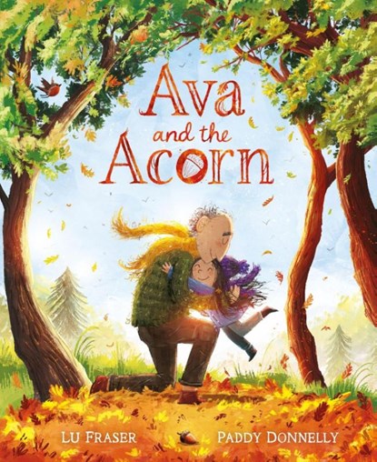 Ava and the Acorn, Lu Fraser - Paperback - 9781408366943