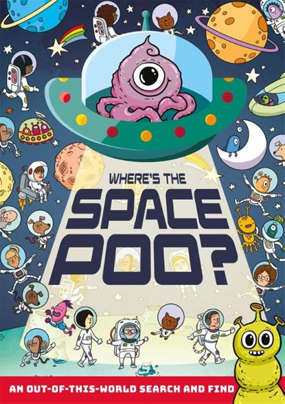 Where's the Space Poo?, Alex Hunter - Paperback - 9781408367315