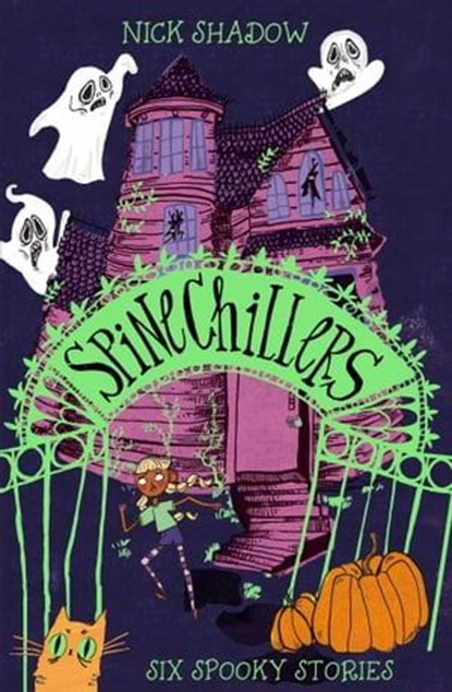 Spinechillers, Nick Shadow - Ebook - 9781408368725