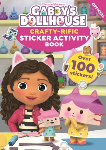 DreamWorks Gabby's Dollhouse: Crafty-Rific Sticker Activity Book, Official Gabby's Dollhouse - Paperback - 9781408371770