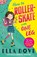 How To Roller-Skate with One Leg, Ella Dove - Paperback - 9781408373859