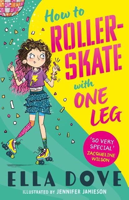 How To Roller-Skate with One Leg, Ella Dove - Paperback - 9781408373859