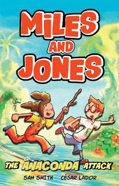 Miles and Jones: The Anaconda Attack, Sam Smith - Paperback - 9781408375624