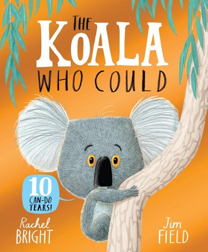 The Koala Who Could 10th Anniversary Edition, Rachel Bright - Paperback - 9781408378458