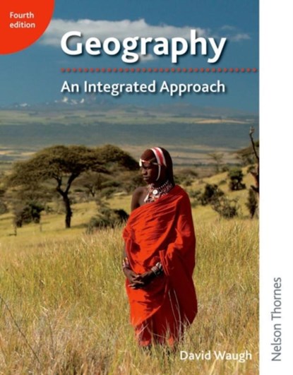 Geography: An Integrated Approach, David Waugh - Paperback - 9781408504079