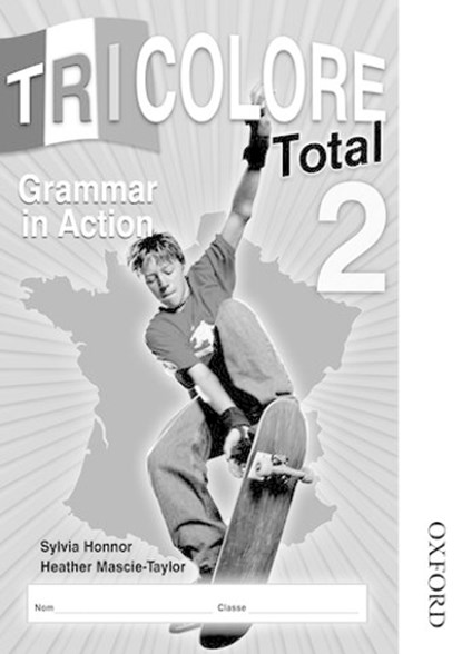 Tricolore Total 2 Grammar in Action (8 pack), Sylvia Honnor ; Heather Mascie-Taylor ; Michael Spencer - Paperback - 9781408504734