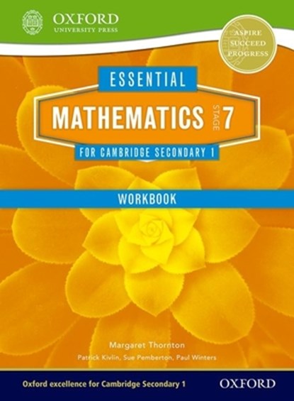 Essential Mathematics for Cambridge Lower Secondary Stage 7 Workbook, Margaret Thornton ; Sue Pemberton ; Patrick Kivlin ; Paul Winters - Paperback - 9781408519844
