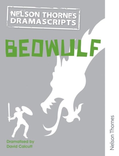 Oxford Playscripts: Beowulf, David Calcutt - Paperback - 9781408520024