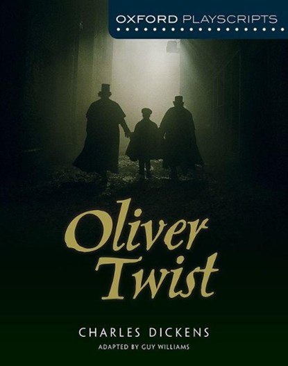 Oxford Playscripts: Oliver Twist, Guy Williams - Paperback - 9781408521311