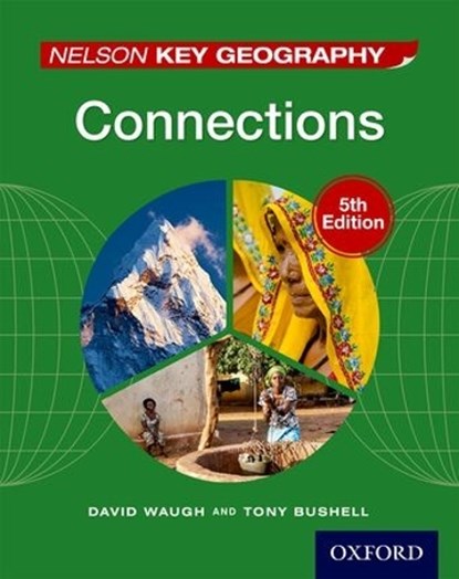 Nelson Key Geography Connections Student Book, David Waugh ; Tony Bushell - Paperback - 9781408523179