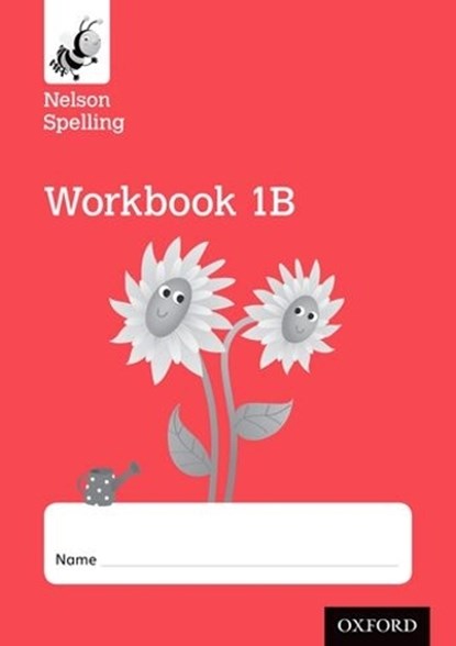 Nelson Spelling Workbook 1B Year 1/P2 (Red Level) x10, John Jackman ; Sarah Lindsay - Paperback - 9781408524138
