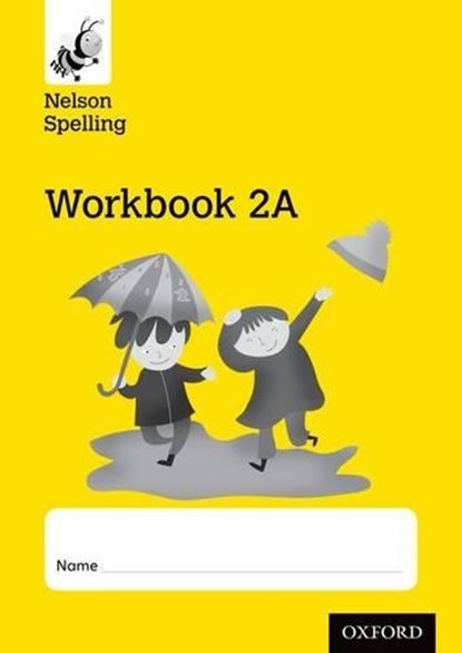 Nelson Spelling Workbook 2A Year 2/P3 (Yellow Level) x10, John Jackman ; Sarah Lindsay - Paperback - 9781408524145