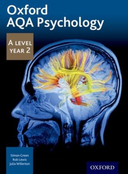 Oxford AQA Psychology A Level: Year 2, Simon Green ; Rob Lewis ; Julia Willerton ; Dave Cox - Paperback - 9781408527399