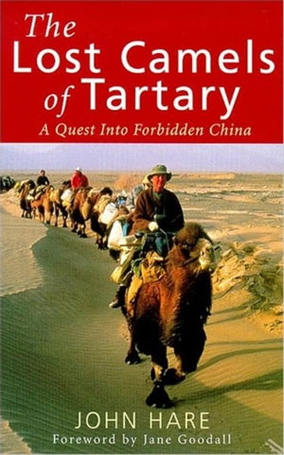 The Lost Camels Of Tartary, John Hare - Ebook - 9781408707326