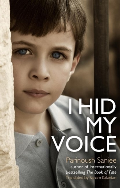 I Hid My Voice, Parinoush Saniee - Paperback - 9781408707500